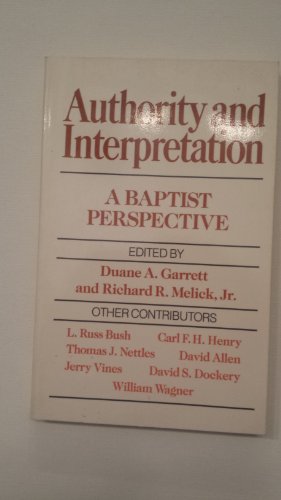 Beispielbild fr Authority and Interpretation: A Baptist Perspective zum Verkauf von HPB-Red