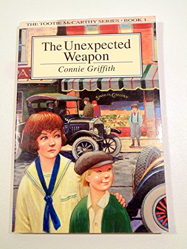 Stock image for The Unexpected Weapon (The Tootie McCarthy, Book 1) for sale by SecondSale