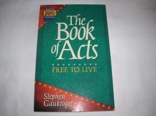 Imagen de archivo de The Book of Acts: Free to Live a la venta por Wonder Book