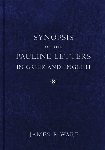 Synopsis of the Pauline Letters in Greek and English