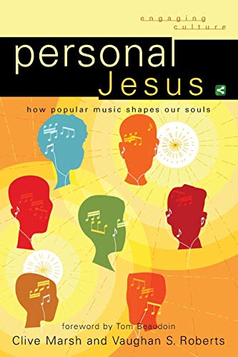 Imagen de archivo de Personal Jesus : How Popular Music Shapes Our Souls a la venta por Better World Books