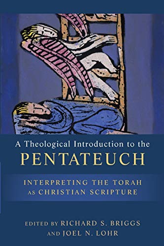 9780801039126: A Theological Introduction to the Pentateuch: Interpreting the Torah as Christian Scripture
