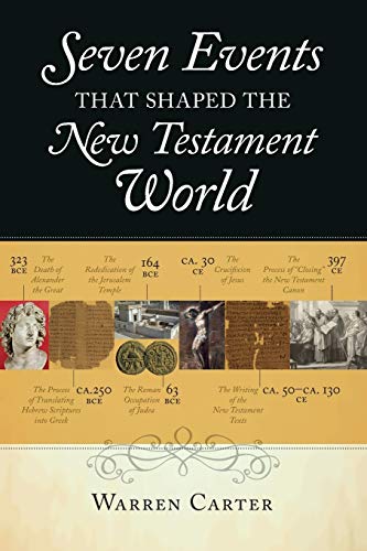 Beispielbild fr Seven Events That Shaped the New Testament World zum Verkauf von Blackwell's