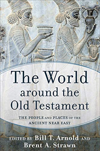 Beispielbild fr The World around the Old Testament: The People and Places of the Ancient Near East zum Verkauf von HPB-Red