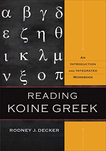 9780801039287: Reading Koine Greek – An Introduction and Integrated Workbook