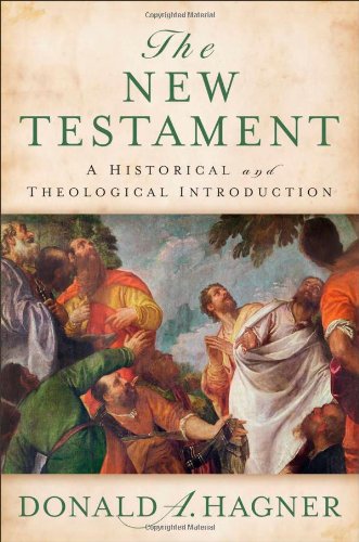 The New Testament: A Historical and Theological Introduction (9780801039317) by Hagner, Donald A.