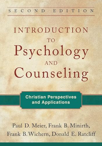 Stock image for Introduction to Psychology and Counseling: Christian Perspectives and Applications for sale by BooksRun