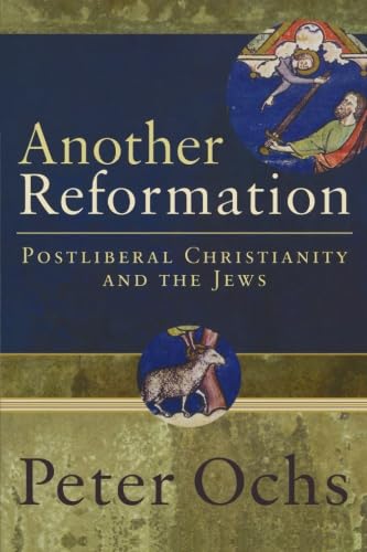 Beispielbild fr Another Reformation: Postliberal Christianity and the Jews zum Verkauf von BargainBookStores
