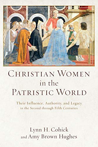 Beispielbild fr Christian Women in the Patristic World zum Verkauf von Blackwell's