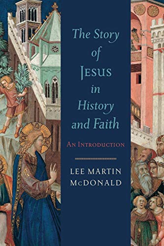 Beispielbild fr The Story of Jesus in History and Faith: An Introduction zum Verkauf von Regent College Bookstore