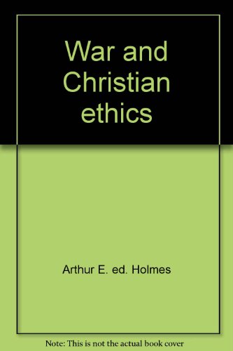 Beispielbild fr War and Christian Ethics zum Verkauf von Better World Books