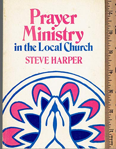 Imagen de archivo de Prayer Ministry in the Local Church a la venta por Hawking Books