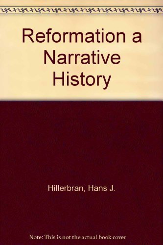 Beispielbild fr The Reformation : A Narrative History Related by Contemporary Observers and Participants zum Verkauf von Better World Books