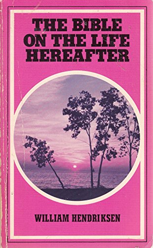 Imagen de archivo de The Bible on the Life Hereafter a la venta por Better World Books