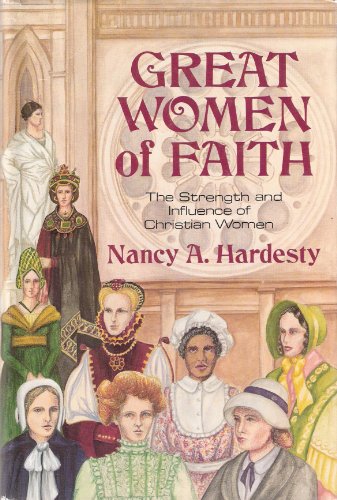 Imagen de archivo de Great Women of Faith a la venta por Better World Books