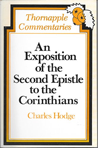 9780801042317: An Exposition of the Second Epistle to the Corinthians (Thornapple Commentari...