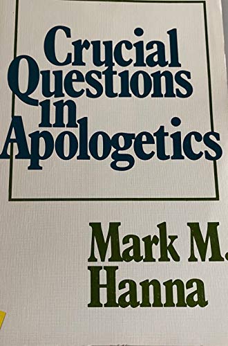 Beispielbild fr Crucial Questions in Apologetics zum Verkauf von Better World Books