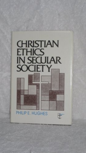 Beispielbild fr Christian ethics in secular society zum Verkauf von Wonder Book