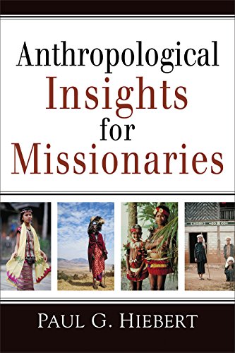 Beispielbild fr Anthropological Insights for Missionaries zum Verkauf von Zoom Books Company