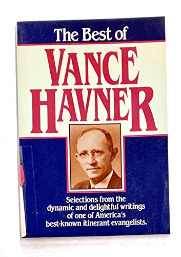 Beispielbild fr The Best of Vance Havner zum Verkauf von Red's Corner LLC