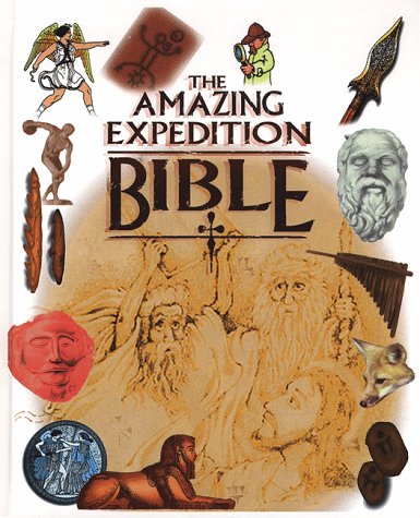 Beispielbild fr The Amazing Expedition Bible: Linking God's Word to the World zum Verkauf von ThriftBooks-Atlanta