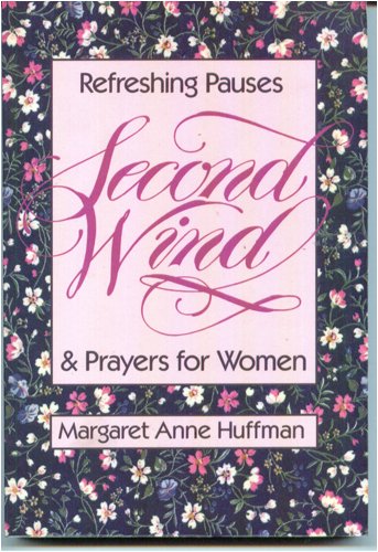 Beispielbild fr Second Wind: Meditations and Prayers for Today's Women zum Verkauf von Robinson Street Books, IOBA