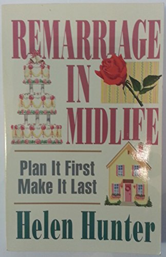 Beispielbild fr Remarriage in Midlife: Plan It First, Make It Last zum Verkauf von ThriftBooks-Dallas