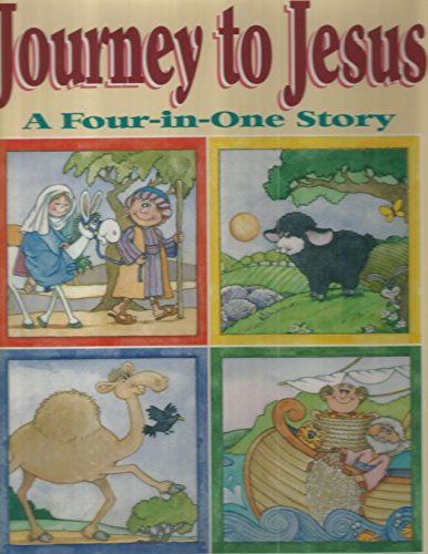 Stock image for Journey to Jesus: A Four-In-One Story for sale by WorldofBooks