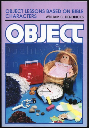 9780801043734: Object Lessons/Bible Character