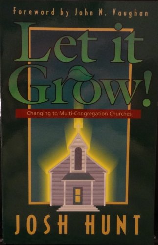 Imagen de archivo de Let It Grow!: Changing to Multi-Congregation Churches a la venta por Wonder Book