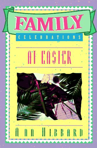 Beispielbild fr Family Celebrations at Easter zum Verkauf von AwesomeBooks