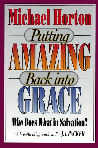 Beispielbild fr Putting Amazing Back Into Grace: Who Does What in Salvation? zum Verkauf von ThriftBooks-Atlanta