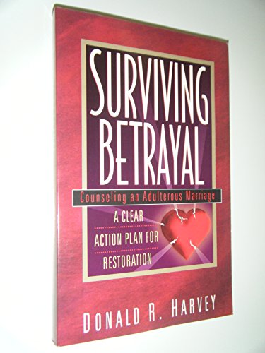 Imagen de archivo de Surviving Betrayal : Counseling an Adulterous Marriage a la venta por Better World Books