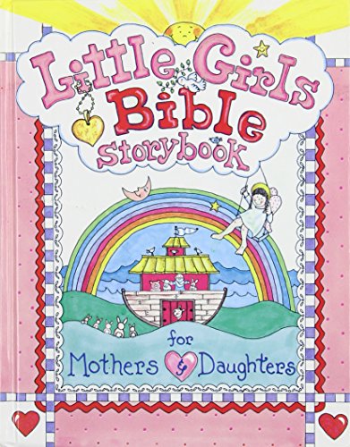 Beispielbild fr Little Girls Bible Storybook for Mothers and Daughters zum Verkauf von Your Online Bookstore