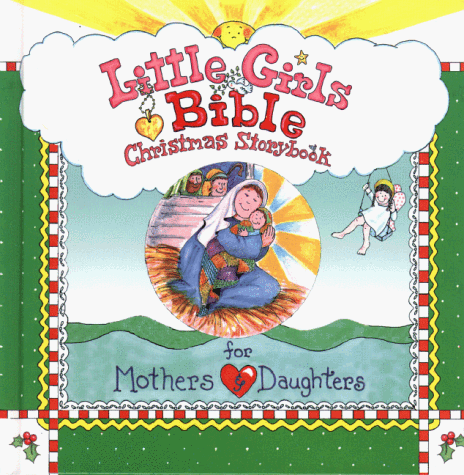 Stock image for Little Girls Bible Christmas Storybook for sale by Wonder Book
