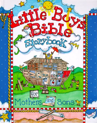 Beispielbild fr Little Boys Bible Storybook for Mothers and Sons zum Verkauf von Wonder Book
