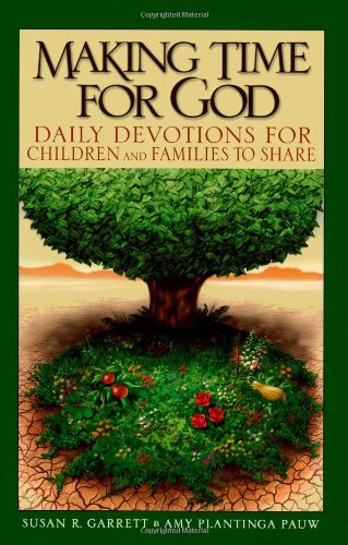 Beispielbild fr Making Time for God: Daily Devotions for Children and Families to Share zum Verkauf von Wonder Book