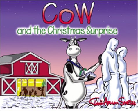 Stock image for Cow and the Christmas Surprise for sale by Better World Books