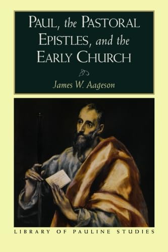 Stock image for Paul, the Pastoral Epistles, and the Early Church (Library of Pauline Studies) for sale by Books Unplugged