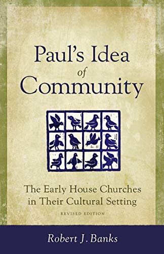 9780801045547: Paul’s Idea of Community: The Early House Churches in Their Cultural Setting, Revised Edition