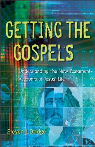 Imagen de archivo de Getting the Gospels: Understanding the New Testament Accounts of Jesus' Life a la venta por Front Cover Books