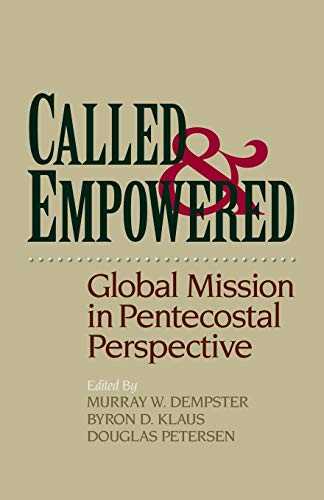 Beispielbild fr Called and Empowered: Global Mission in Pentecostal Perspective zum Verkauf von HPB-Red