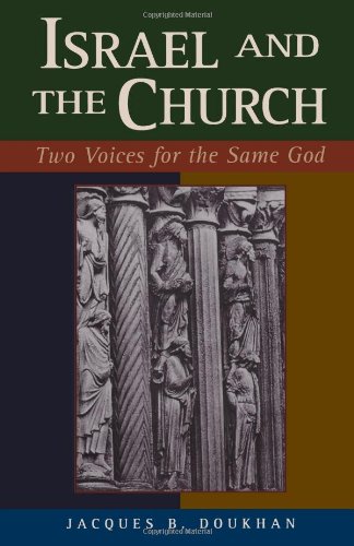 Stock image for Israel and the Church: Two Voices for the Same God for sale by BargainBookStores