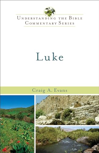 9780801046193: Luke (Understanding the Bible Commentary Series)