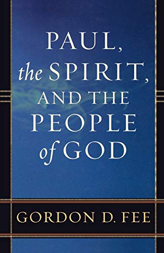 Stock image for Paul, the Spirit, and the People of God for sale by KuleliBooks