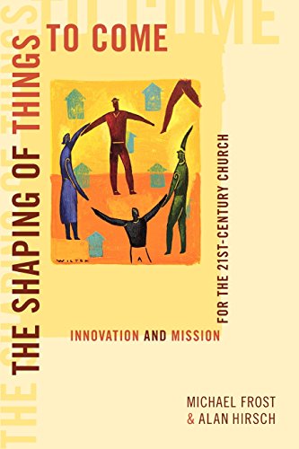 Imagen de archivo de Shaping of Things to Come, The: Innovation and Mission for the 21st-Century Church a la venta por Mostly Books
