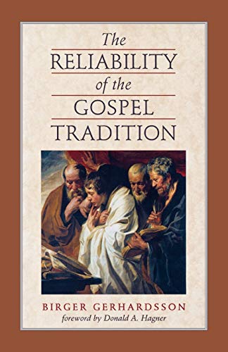 Reliability of the Gospel Tradition, The (9780801046339) by Gerhardsson, Birger