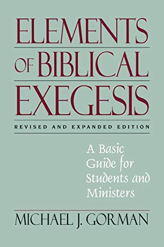 Stock image for Elements of Biblical Exegesis for sale by Goodwill of Colorado