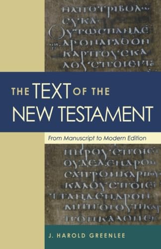 Stock image for Text of the New Testament, The: From Manuscript to Modern Edition for sale by HPB-Emerald