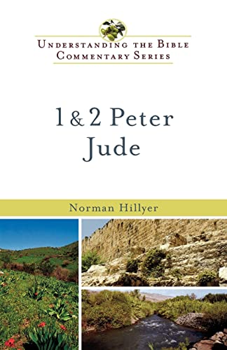 1 & 2 Peter, Jude (Understanding the Bible Commentary Series) (9780801046582) by Hillyer, Norman